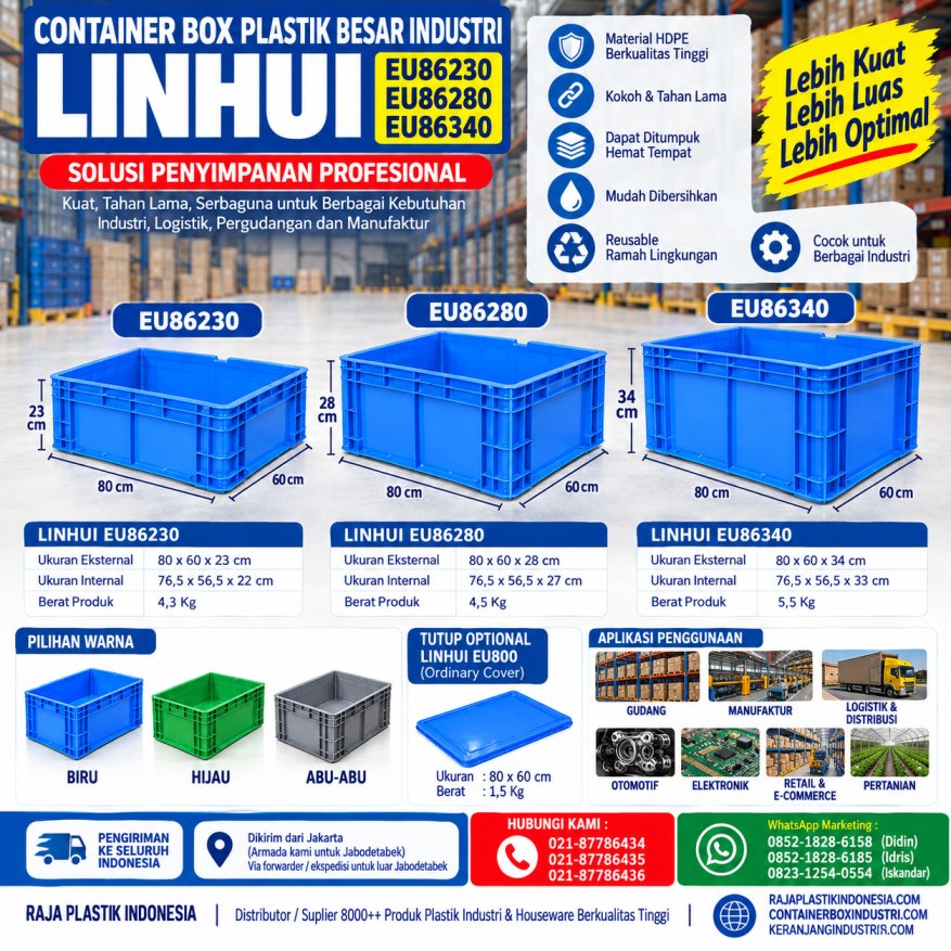 CONTAINER BOX PLASTIK BESAR INDUSTRI LINHUI TIPE EU86230, EU86280 & EU86340: SEBUAH PERBANDINGAN